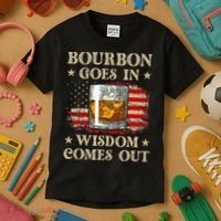 Bourbon Goes In Wisdom Comes Out Funny Drinking Kids T-Shirt thumb 3