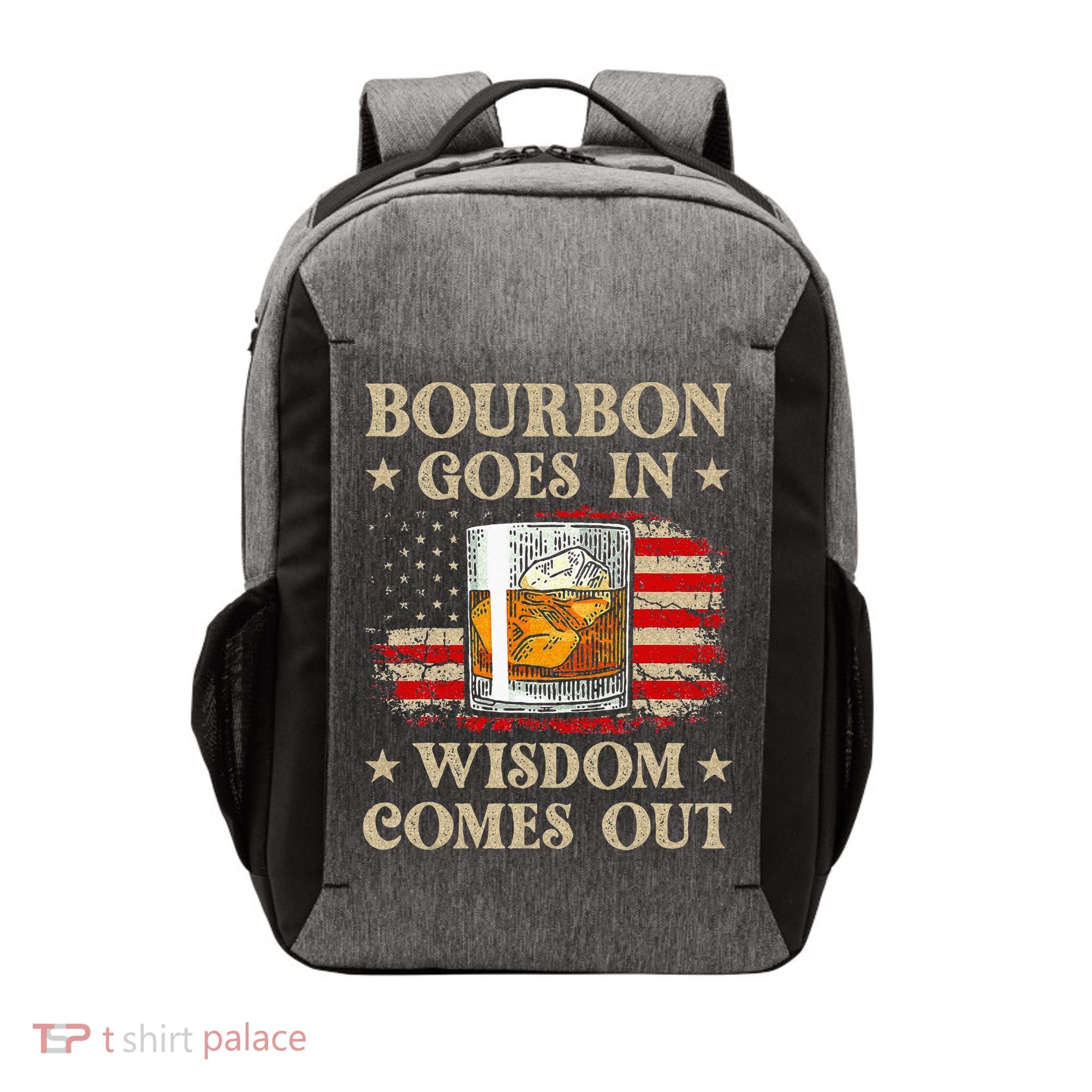 Bourbon Goes In Wisdom Comes Out Funny Drinking Vector Backpack