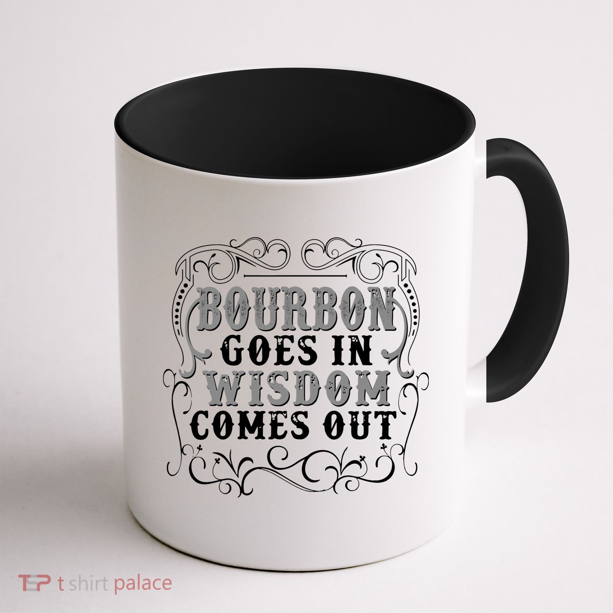 Bourbon Goes In Wisdom Comes Out Coffee Mug