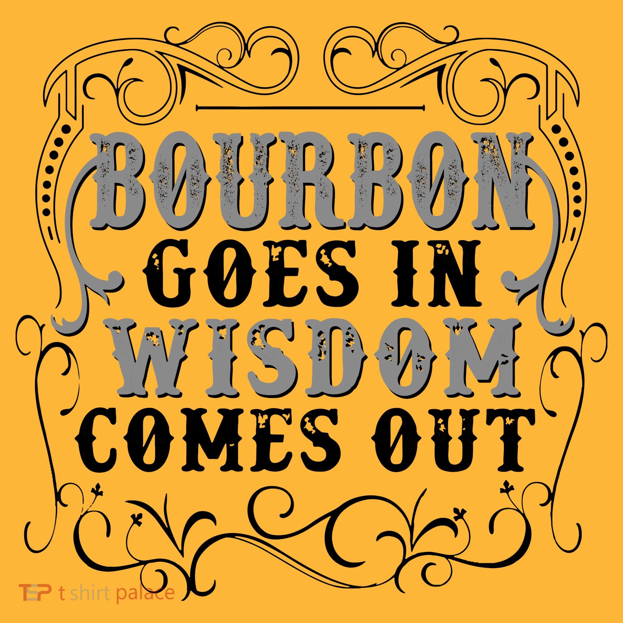 Bourbon Goes In Wisdom Comes Out Polo