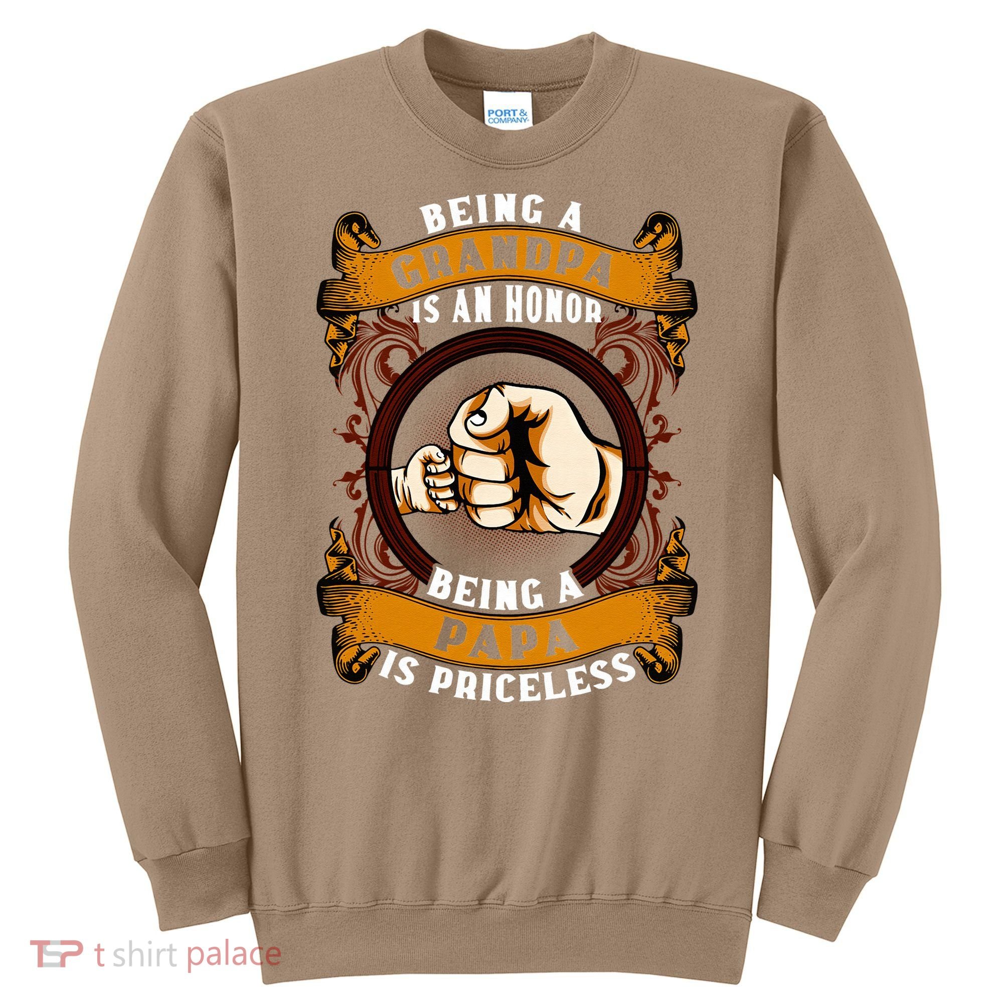 Being Grandpa Is An Honor Being Papa Is PRICELESS Father Day Sweatshirt