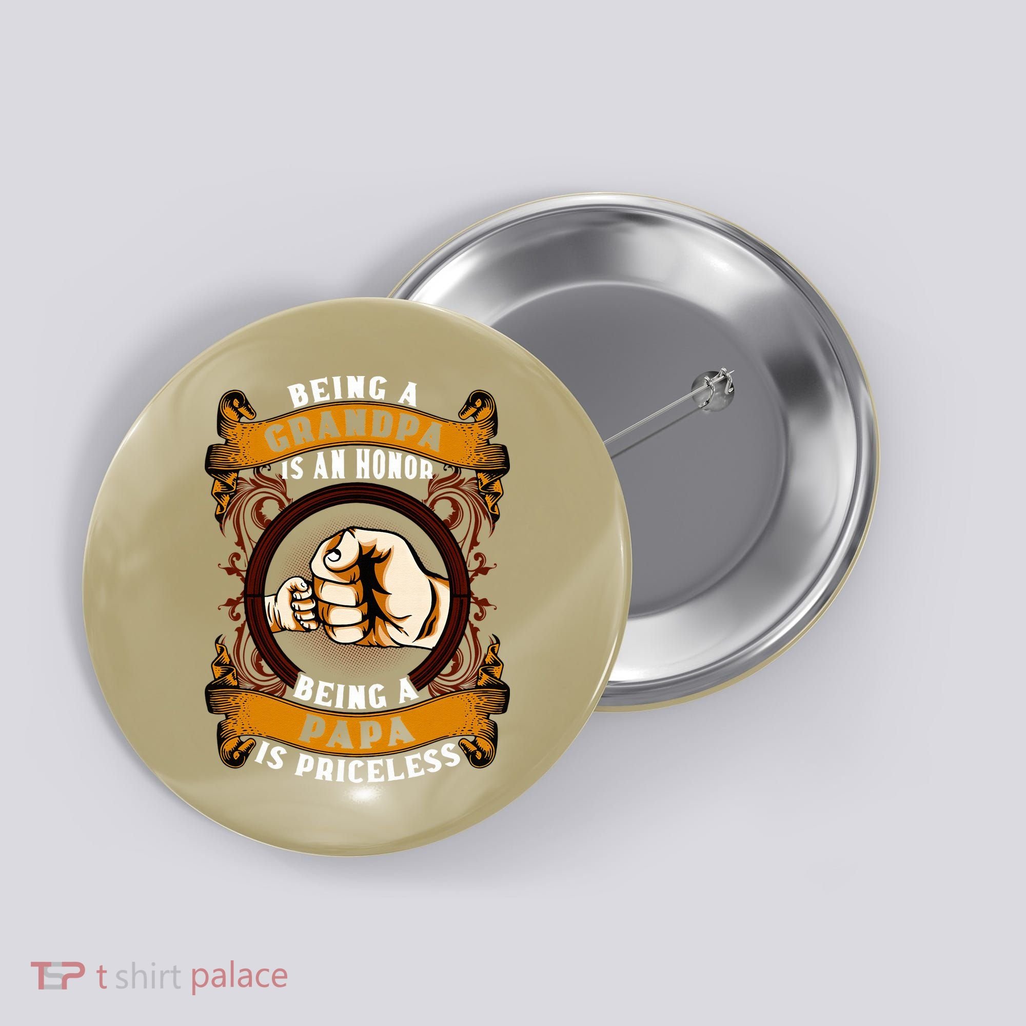 Being Grandpa Is An Honor Being Papa Is PRICELESS Father Day Button