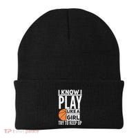 Basketball Girl I Know I Play Like A Girl Try To Keep Up Beanie thumb 0