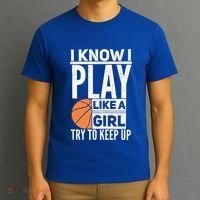 Basketball Girl I Know I Play Like A Girl Try To Keep Up T-Shirt thumb 3