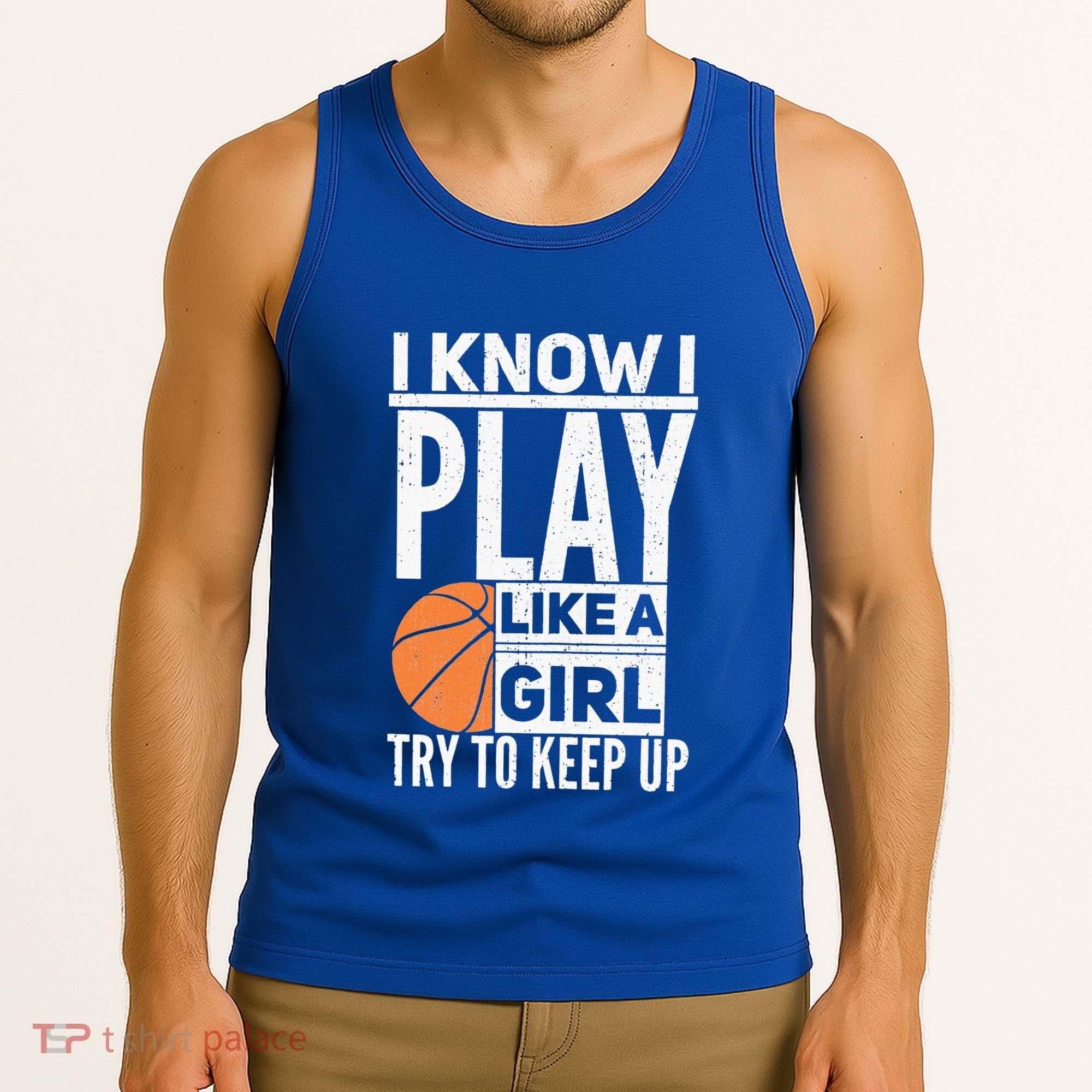 Basketball Girl I Know I Play Like A Girl Try To Keep Up Tank Top