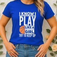 Basketball Girl I Know I Play Like A Girl Try To Keep Up Women's T-Shirt thumb 2