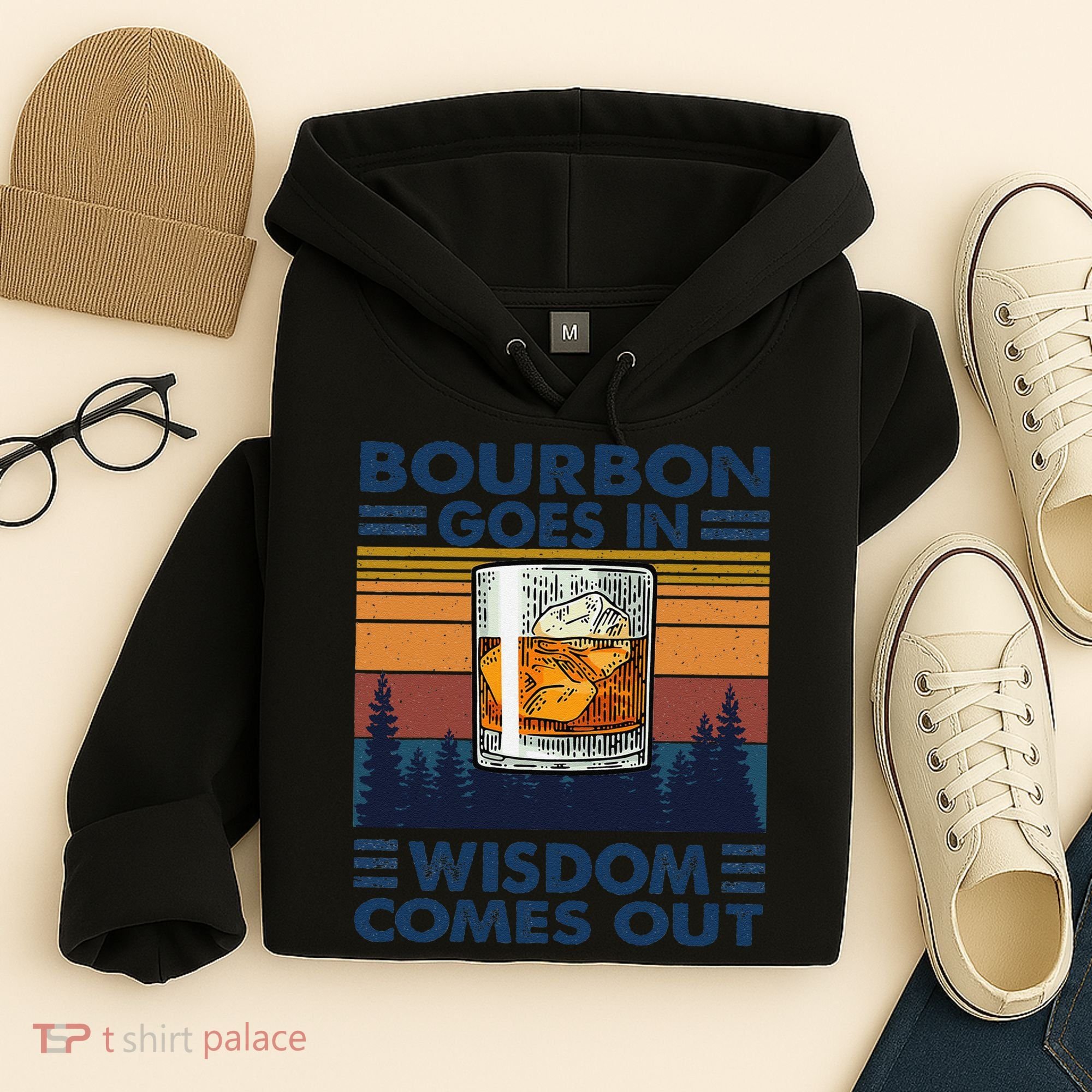 Bourbon Goes In Wisdom Comes Out Bourbon Drinking Lover Gift Hoodie
