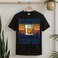 Bourbon Goes In Wisdom Comes Out Bourbon Drinking Lover Gift T-Shirt thumb 2