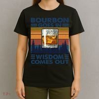 Bourbon Goes In Wisdom Comes Out Bourbon Drinking Lover Gift T-Shirt thumb 4