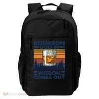 Bourbon Goes In Wisdom Comes Out Bourbon Drinking Lover Gift Backpack thumb 0