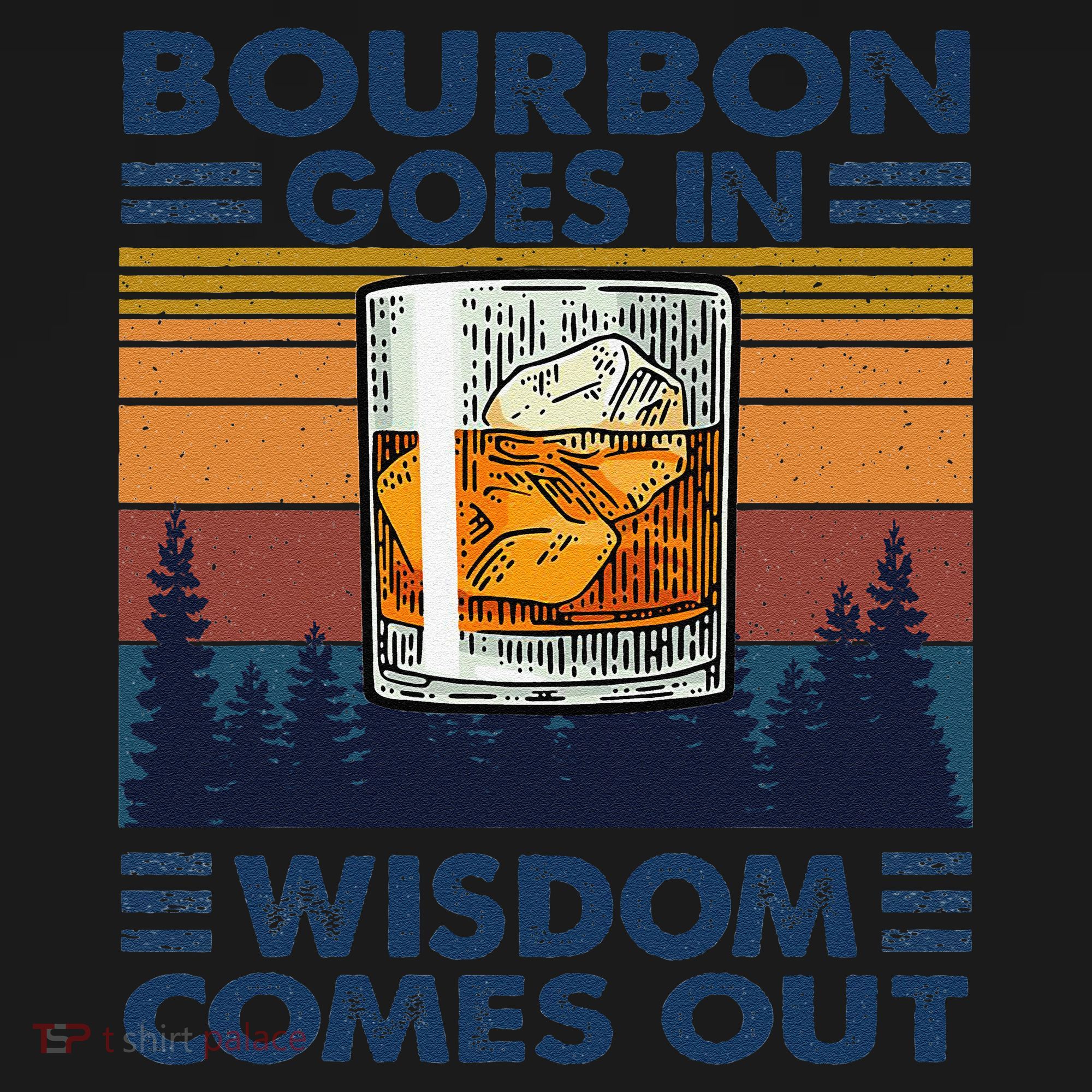 Bourbon Goes In Wisdom Comes Out Bourbon Drinking Lover Gift Coaster
