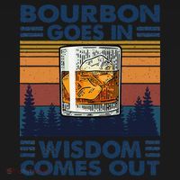 Bourbon Goes In Wisdom Comes Out Bourbon Drinking Lover Gift Women's Tank Top thumb 5