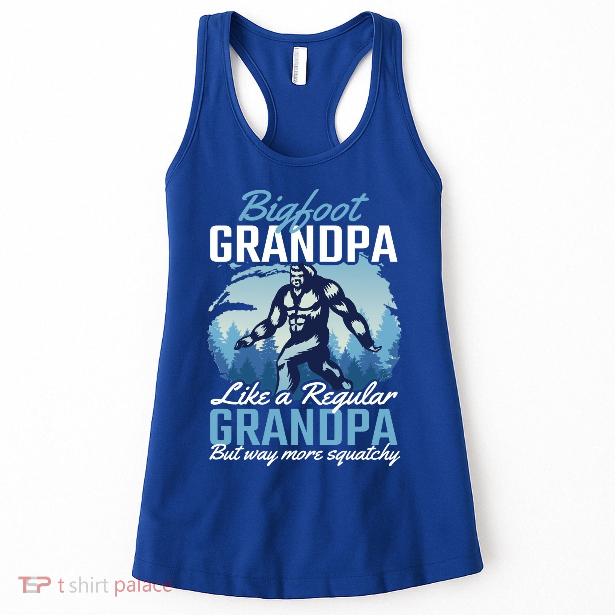 Bigfoot Grandpa Like A Regular Grandpa But Way More Squatchy Gift Women's Tank Top