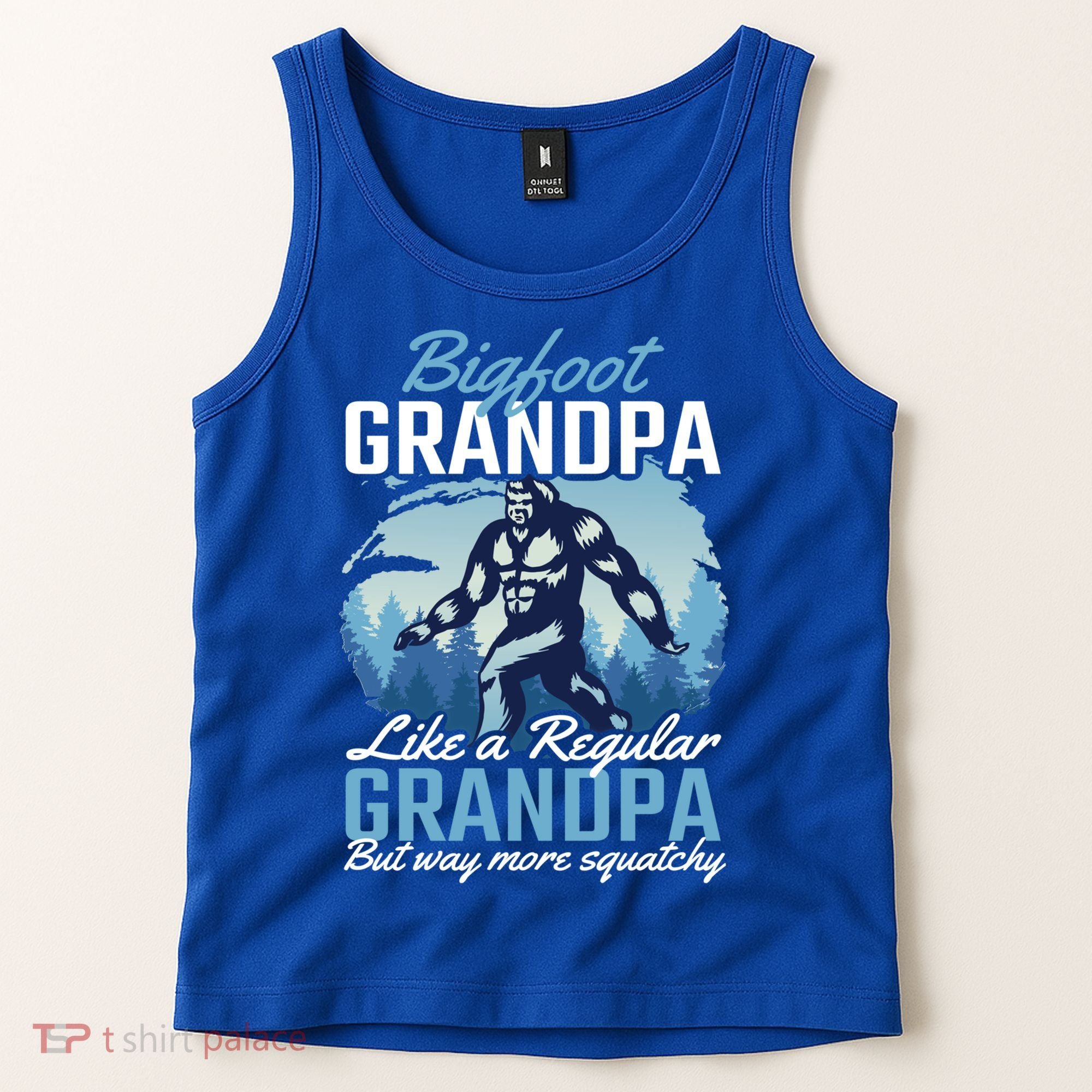 Bigfoot Grandpa Like A Regular Grandpa But Way More Squatchy Gift Tank Top