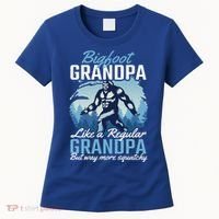 Bigfoot Grandpa Like A Regular Grandpa But Way More Squatchy Gift Women's T-Shirt thumb 0