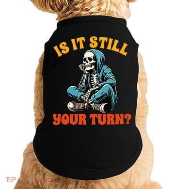 Board Game Lover Skeleton Game Night Is It Still Your Turn Doggie Tank