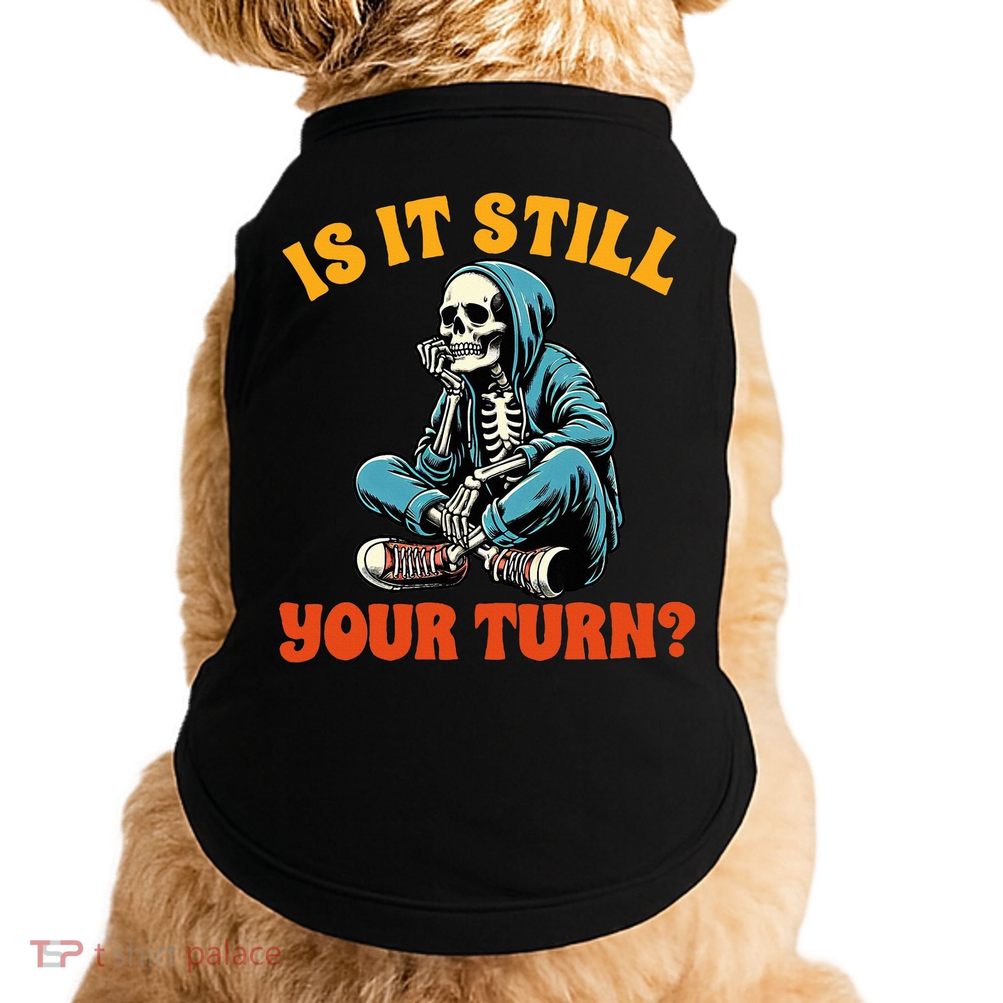 Board Game Lover Skeleton Game Night Is It Still Your Turn Doggie Tank