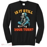 Board Game Lover Skeleton Game Night Is It Still Your Turn Sweatshirt thumb 0