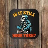 Board Game Lover Skeleton Game Night Is It Still Your Turn Coaster thumb 0