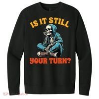 Board Game Lover Skeleton Game Night Is It Still Your Turn V.I.T. Fleece Crew Sweatshirt thumb 0