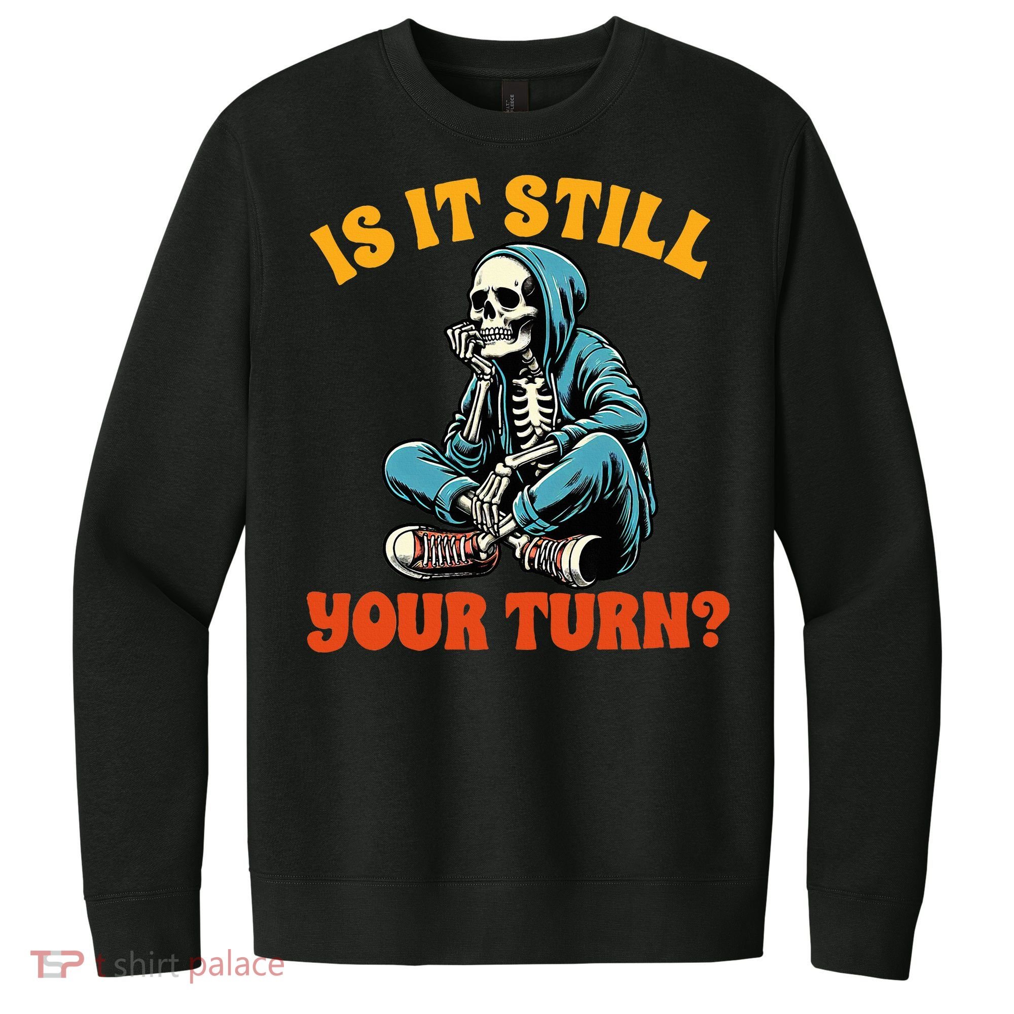 Board Game Lover Skeleton Game Night Is It Still Your Turn V.I.T. Fleece Crew Sweatshirt