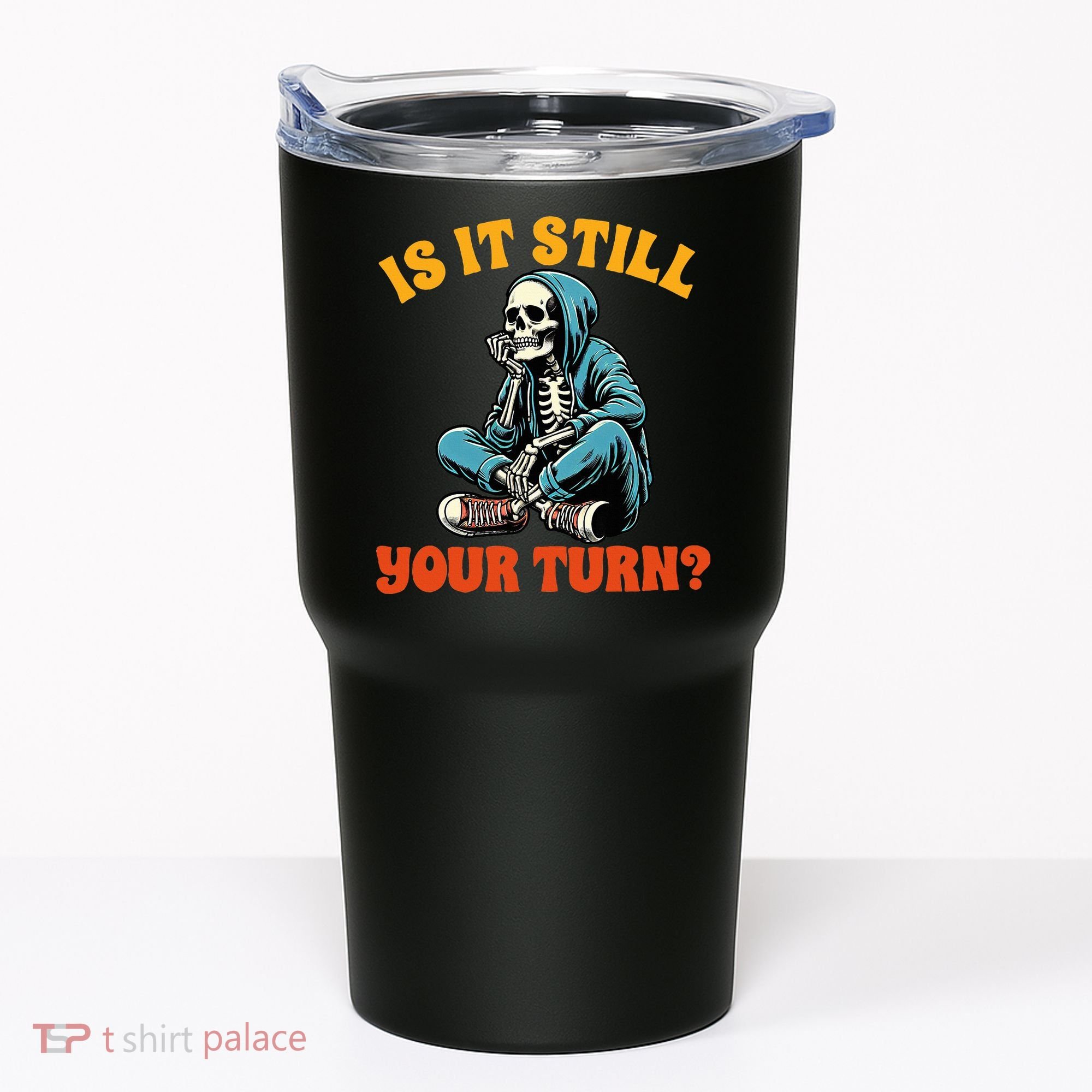 Board Game Lover Skeleton Game Night Is It Still Your Turn Tumbler