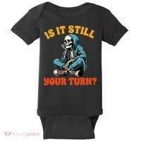 Board Game Lover Skeleton Game Night Is It Still Your Turn Baby Bodysuit thumb 0