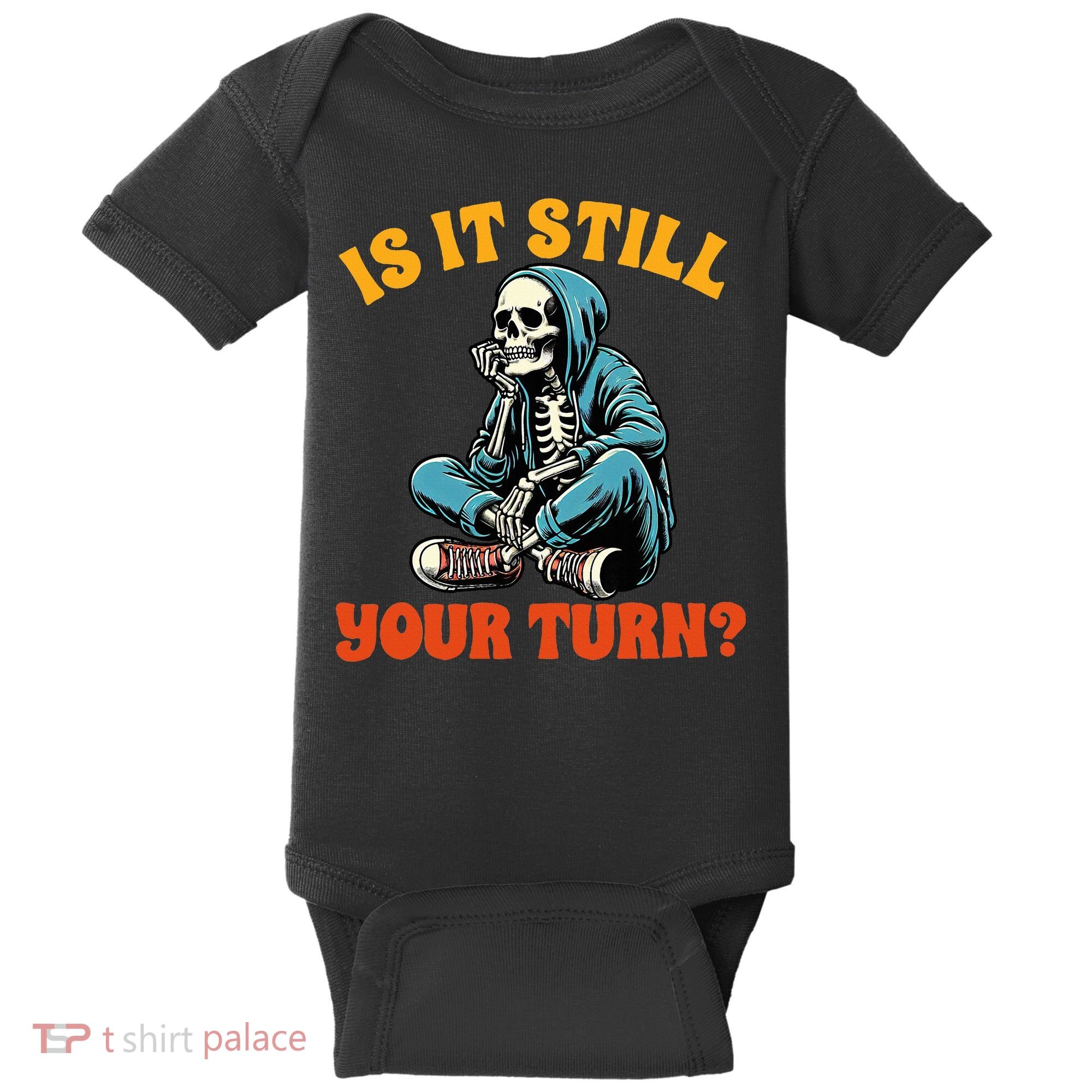 Board Game Lover Skeleton Game Night Is It Still Your Turn Baby Bodysuit