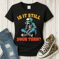 Board Game Lover Skeleton Game Night Is It Still Your Turn Women's T-Shirt thumb 3