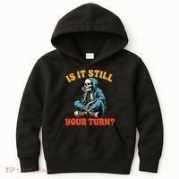 Board Game Lover Skeleton Game Night Is It Still Your Turn Kids Hoodie thumb 0