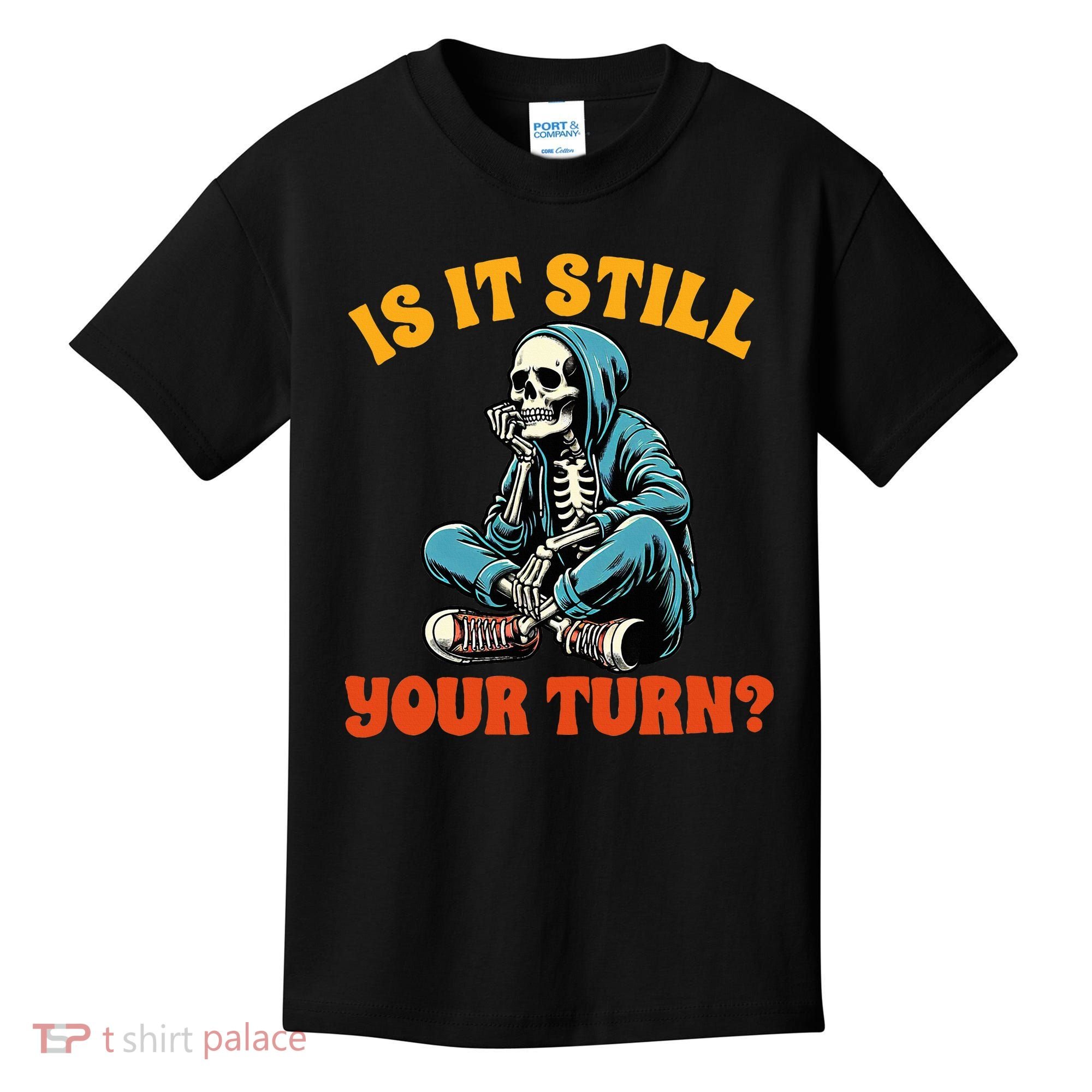 Board Game Lover Skeleton Game Night Is It Still Your Turn Kids T-Shirt