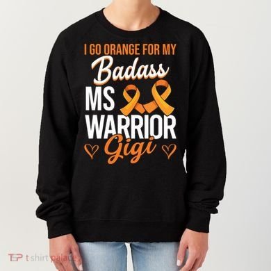 Badass Gigi Multiple Sclerosis Ms Warrior Gift Women's Sweatshirt