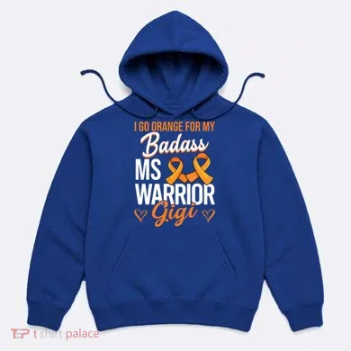 Badass Gigi Multiple Sclerosis Ms Warrior Gift Hoodie
