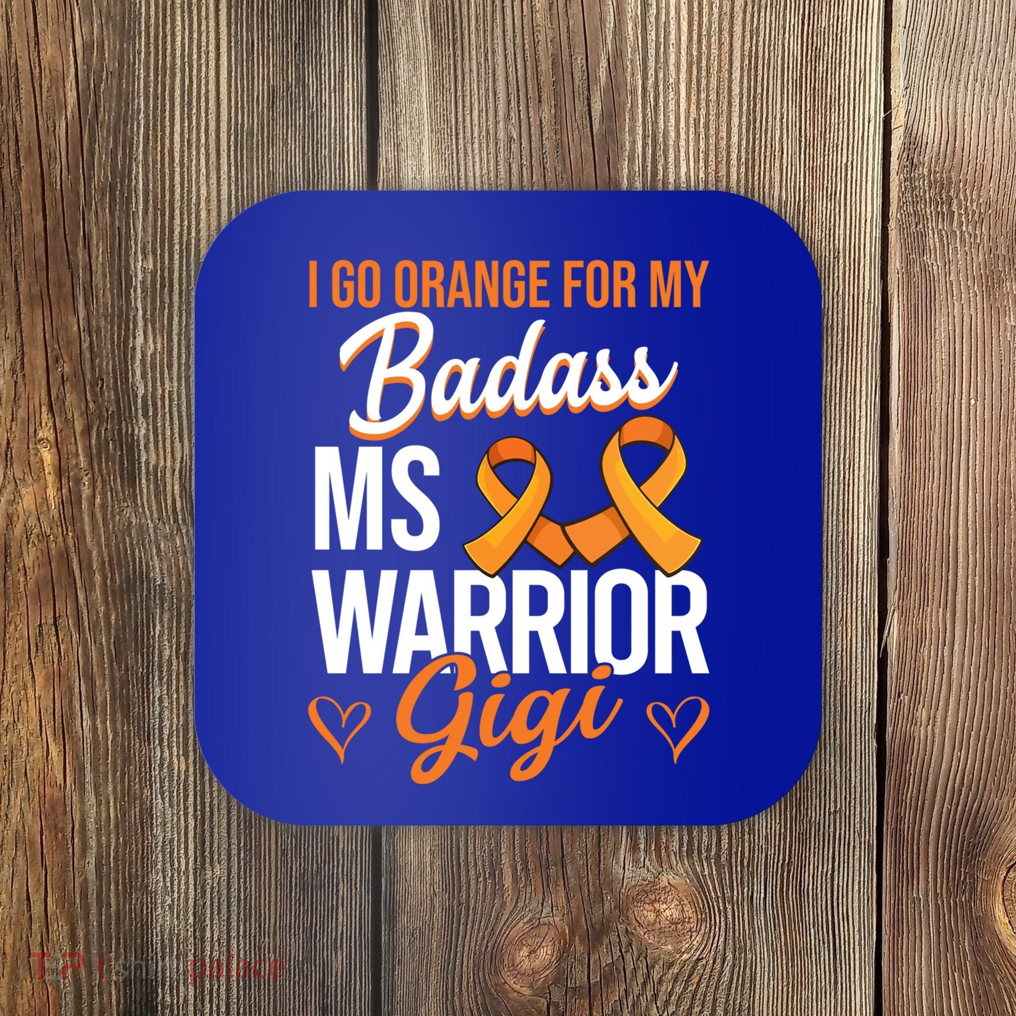 Badass Gigi Multiple Sclerosis Ms Warrior Gift Coaster