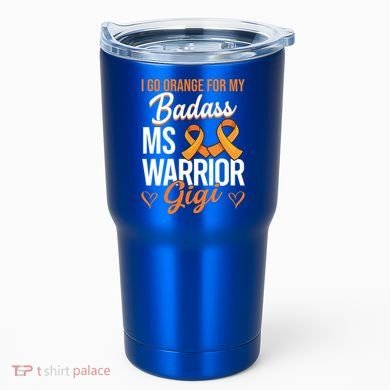 Badass Gigi Multiple Sclerosis Ms Warrior Gift Tumbler