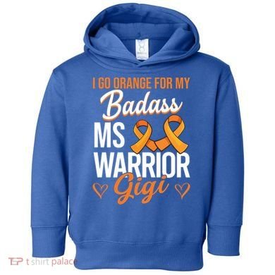 Badass Gigi Multiple Sclerosis Ms Warrior Gift Toddler Hoodie