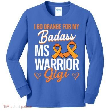 Badass Gigi Multiple Sclerosis Ms Warrior Gift Kids Long Sleeve Shirt