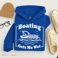 Boating Gets Me Wet Funny Boating Great Gift Hoodie thumb 4