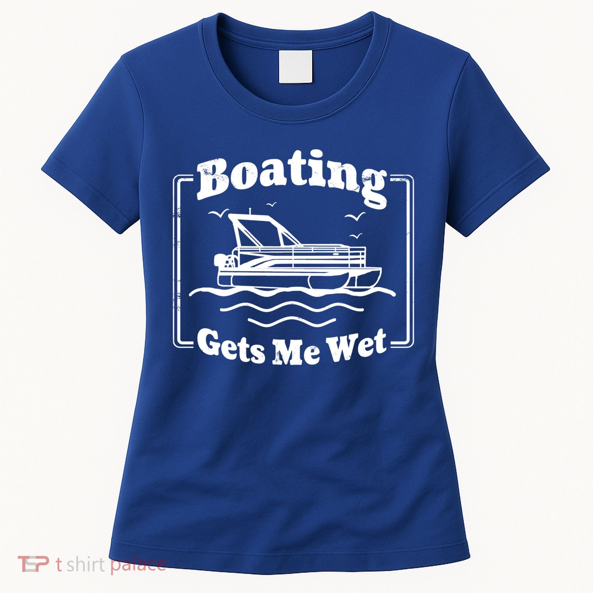 Boating Gets Me Wet Funny Boating Great Gift Women's T-Shirt