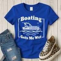 Boating Gets Me Wet Funny Boating Great Gift Women's T-Shirt thumb 3