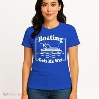 Boating Gets Me Wet Funny Boating Great Gift Women's T-Shirt thumb 4