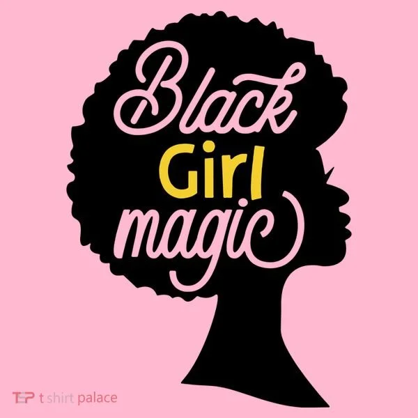 Black Girl Magic T-Shirt