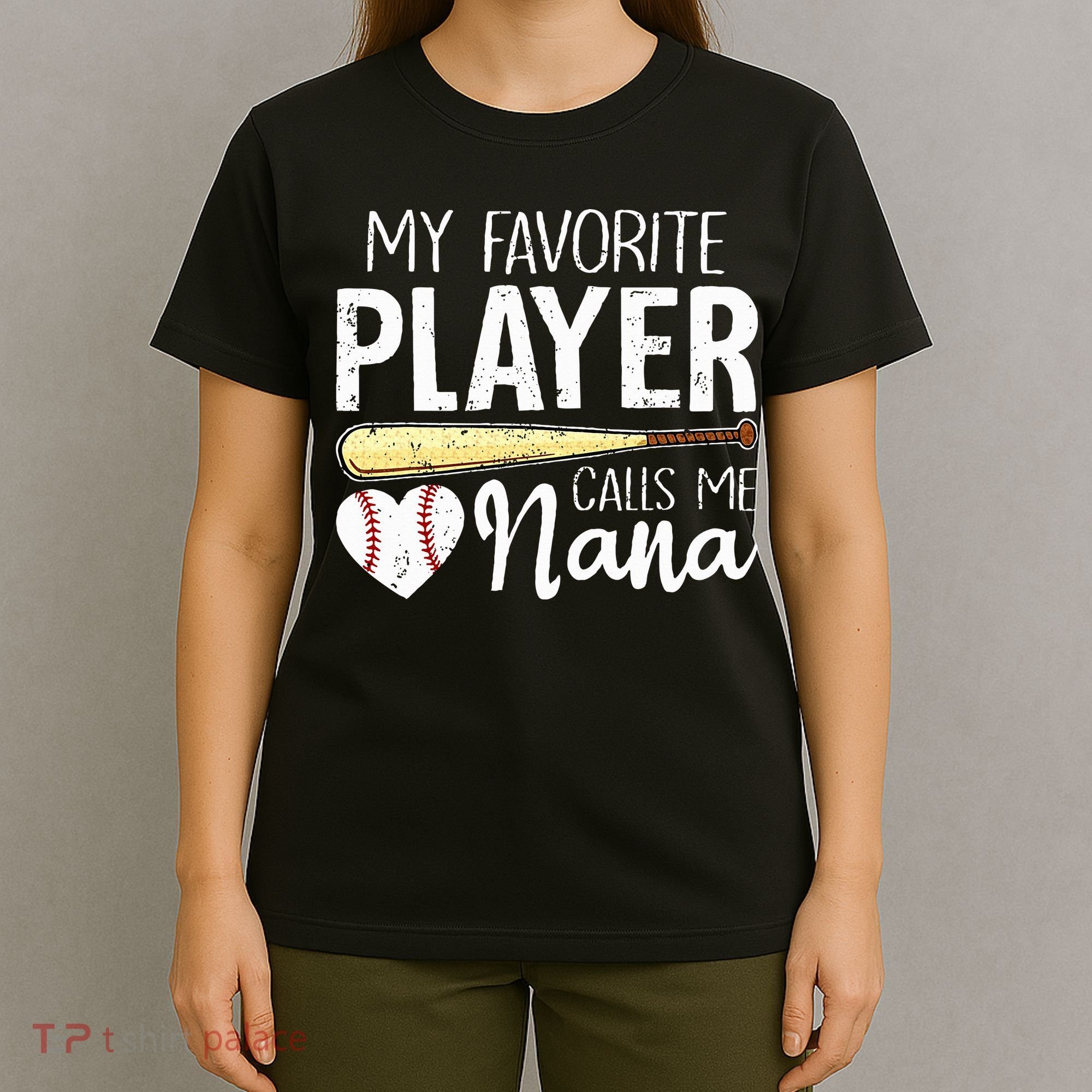 Baseball Grandma My Favorite Player Calls Me Nana Baseball T-Shirt