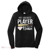 Baseball Grandma My Favorite Player Calls Me Nana Baseball Women's Hoodie thumb 0