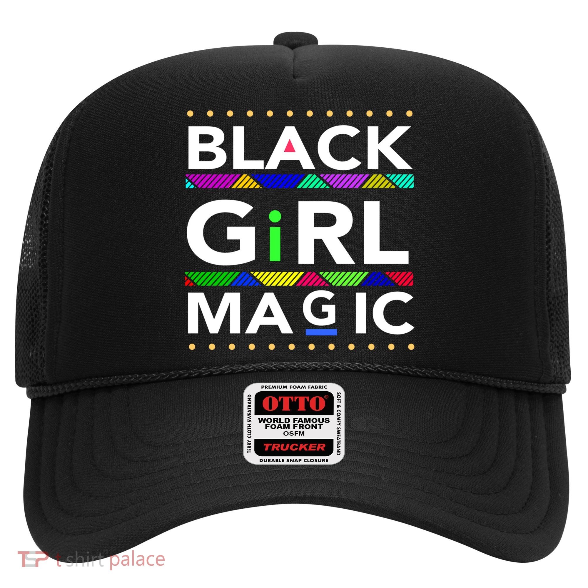 Black Girl Magic Melanin Black Queen Meaningful Gift Hat