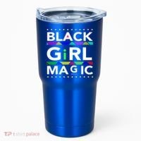 Black Girl Magic Melanin Black Queen Meaningful Gift Tumbler thumb 0
