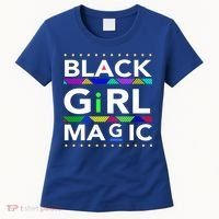 Black Girl Magic Melanin Black Queen Meaningful Gift Women's T-Shirt thumb 0