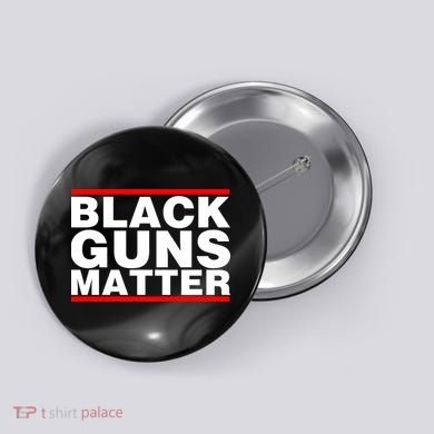 Black Guns Matter Shirt Gift For Gun Owner Button