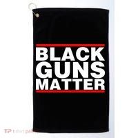 Black Guns Matter Shirt Gift For Gun Owner Golf Towel thumb 0