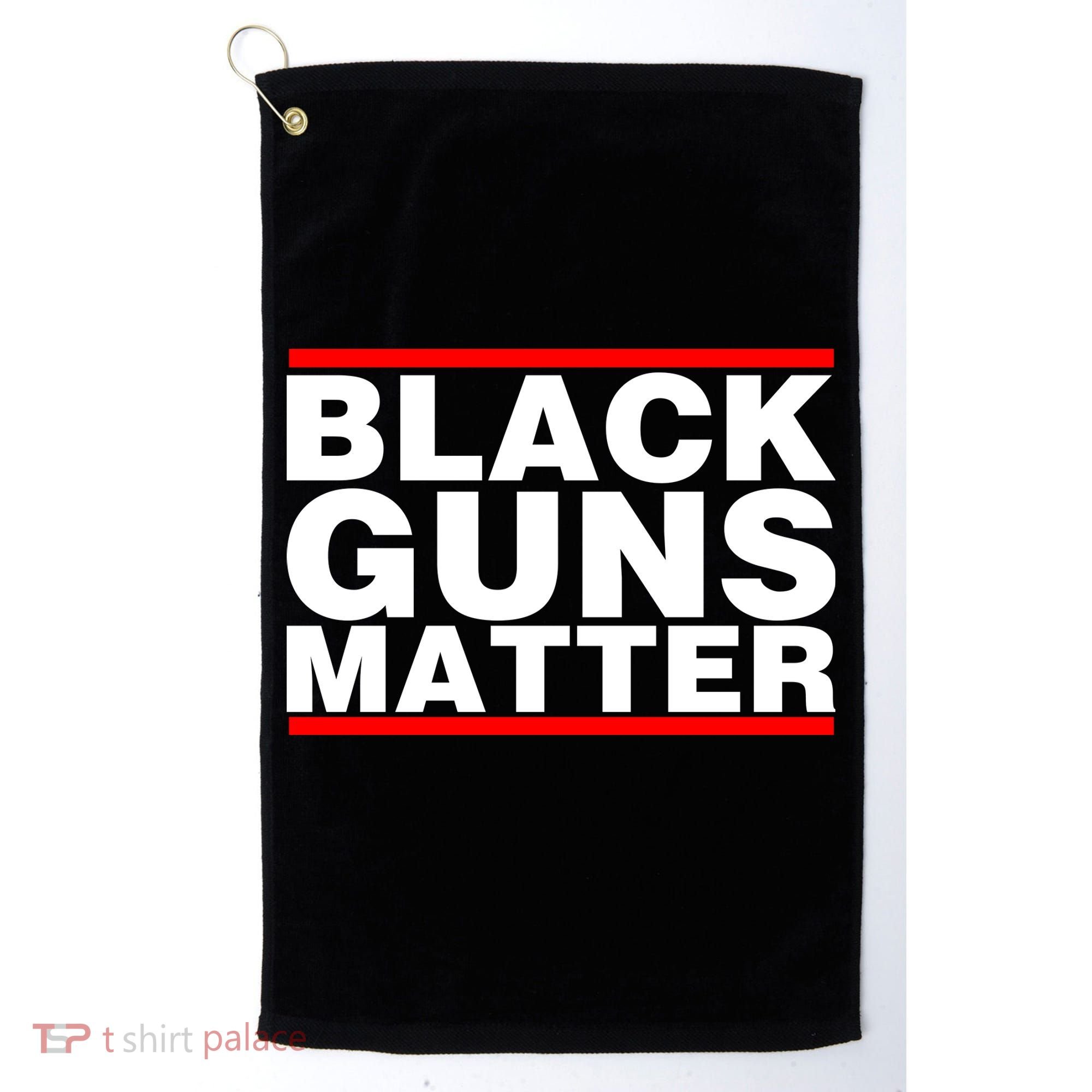 Black Guns Matter Shirt Gift For Gun Owner Golf Towel